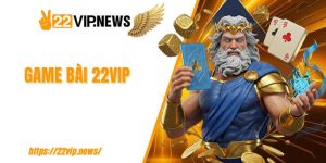 Game bài 22VIP