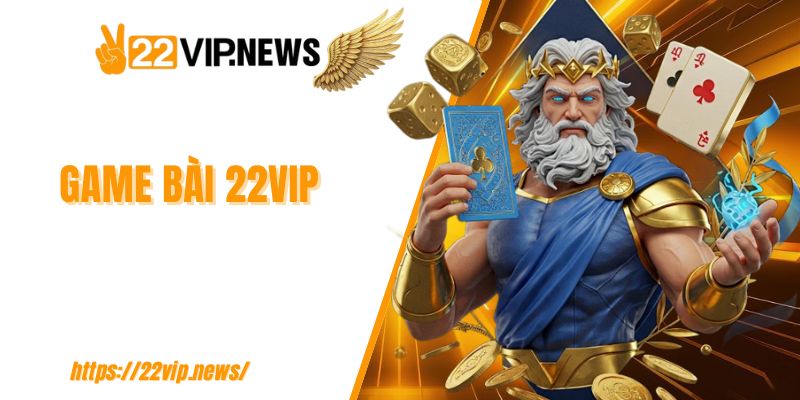 Game bài 22VIP