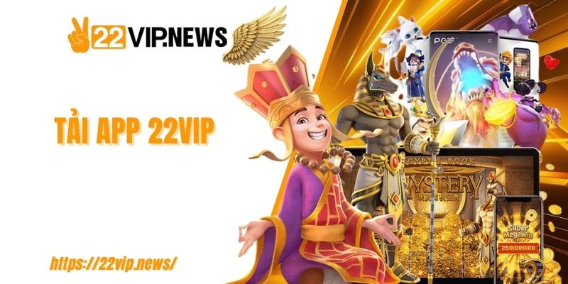 Tải app 22VIP