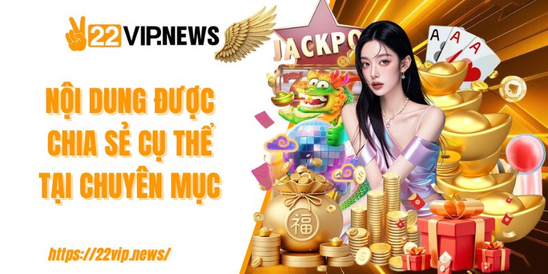 Nội dung được chia sẻ cụ thể tại chuyên mục