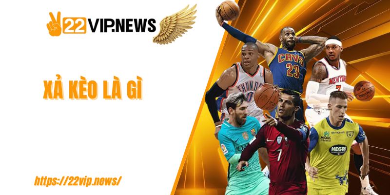 Xả kèo là gì